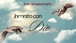 Incontro con Dio