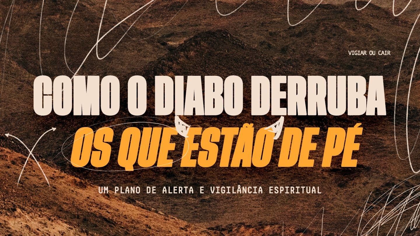 Como o diabo derruba os que estão de Pé Hechos 28:5 Biblia Reina Valera 1909