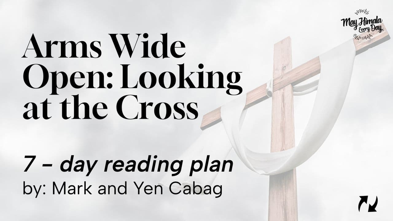 Arms Wide Open: Looking at the Cross
