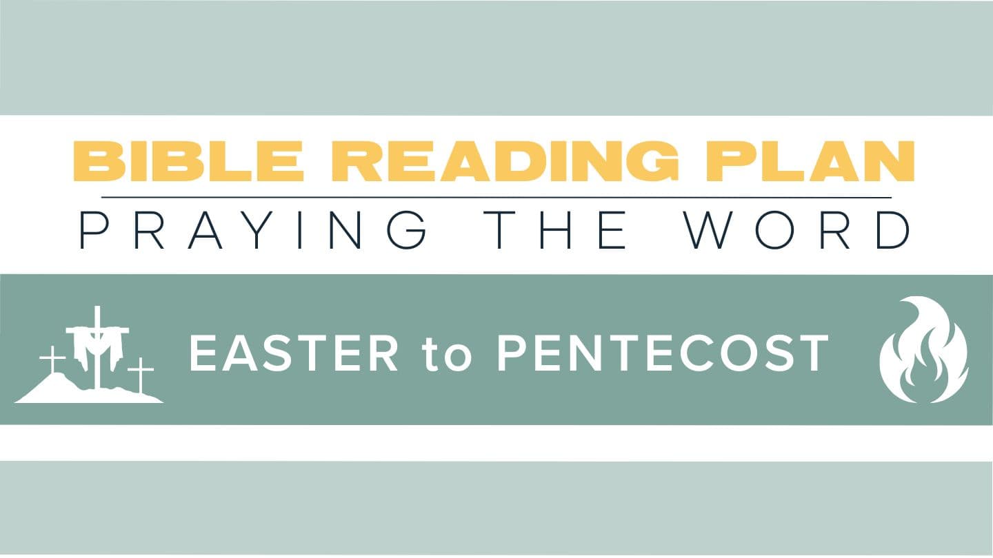 Praying the Word - Easter to Pentecost
