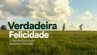Felicidade Verdadeira
