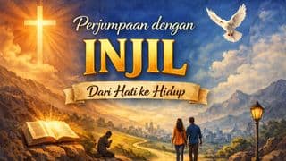 Perjumpaan dengan Injil: Dari Hati ke Hidup