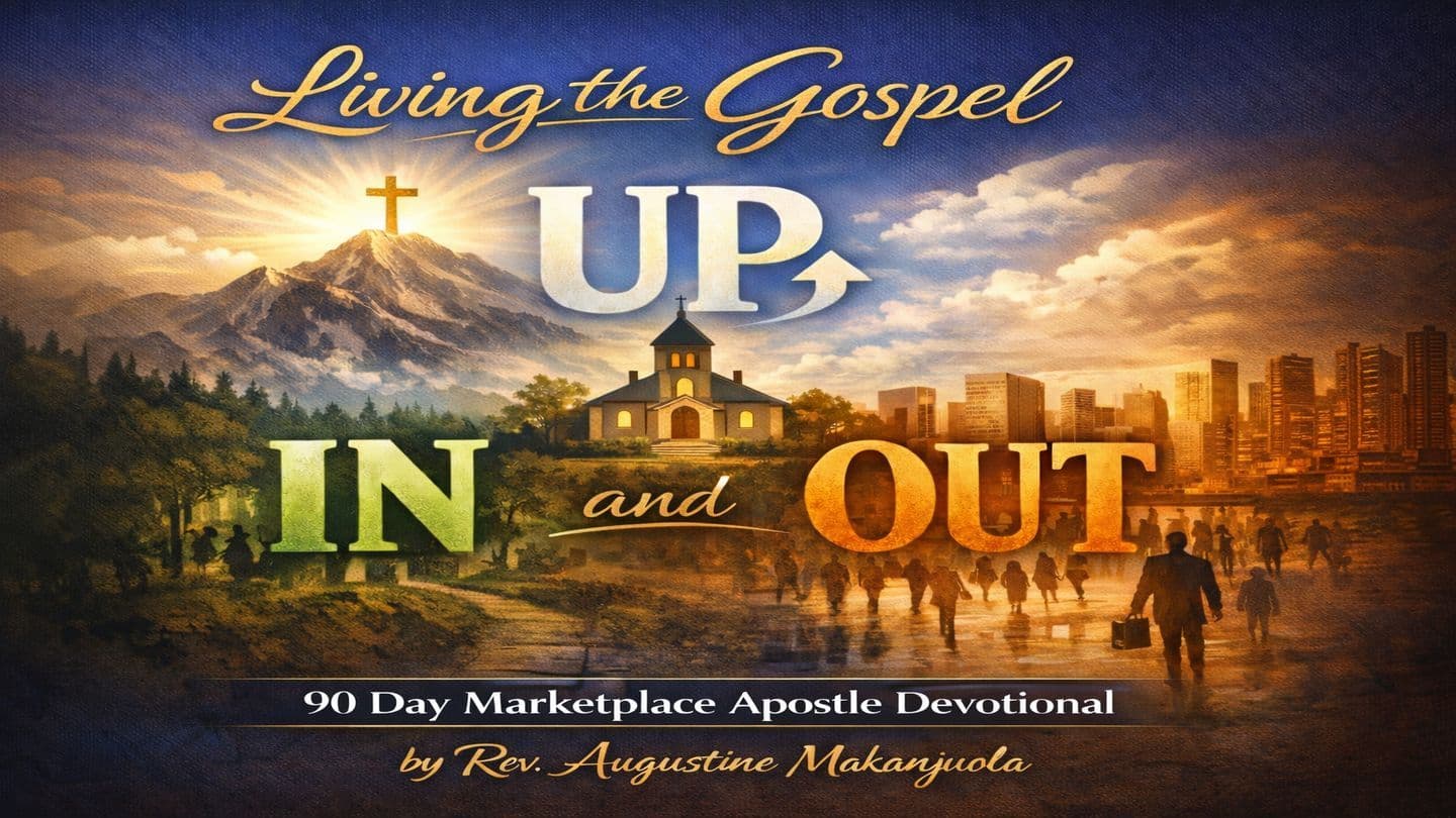 Living the Gospel UP, IN, and OUT