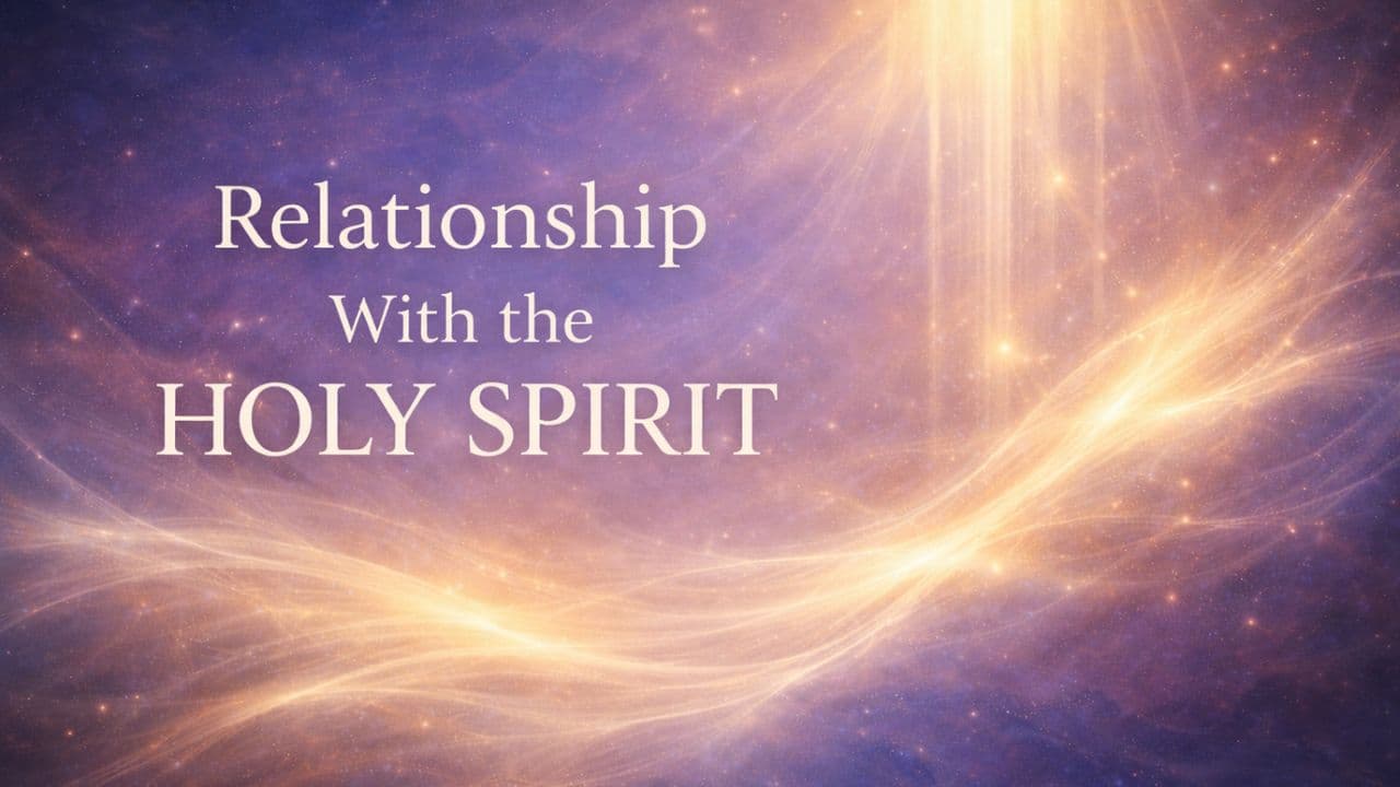 Relationship With the Holy Spirit