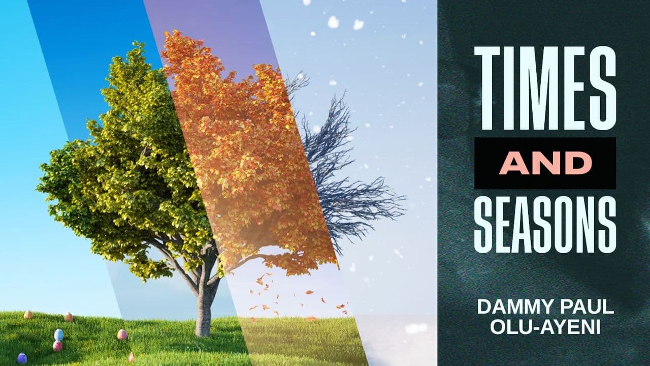Times & Seasons