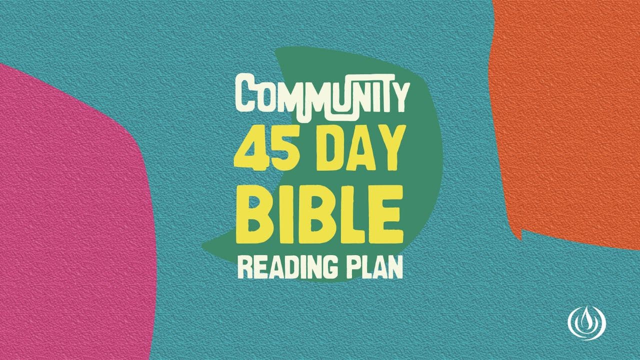 Community: A 45-Day Bible Reading Plan