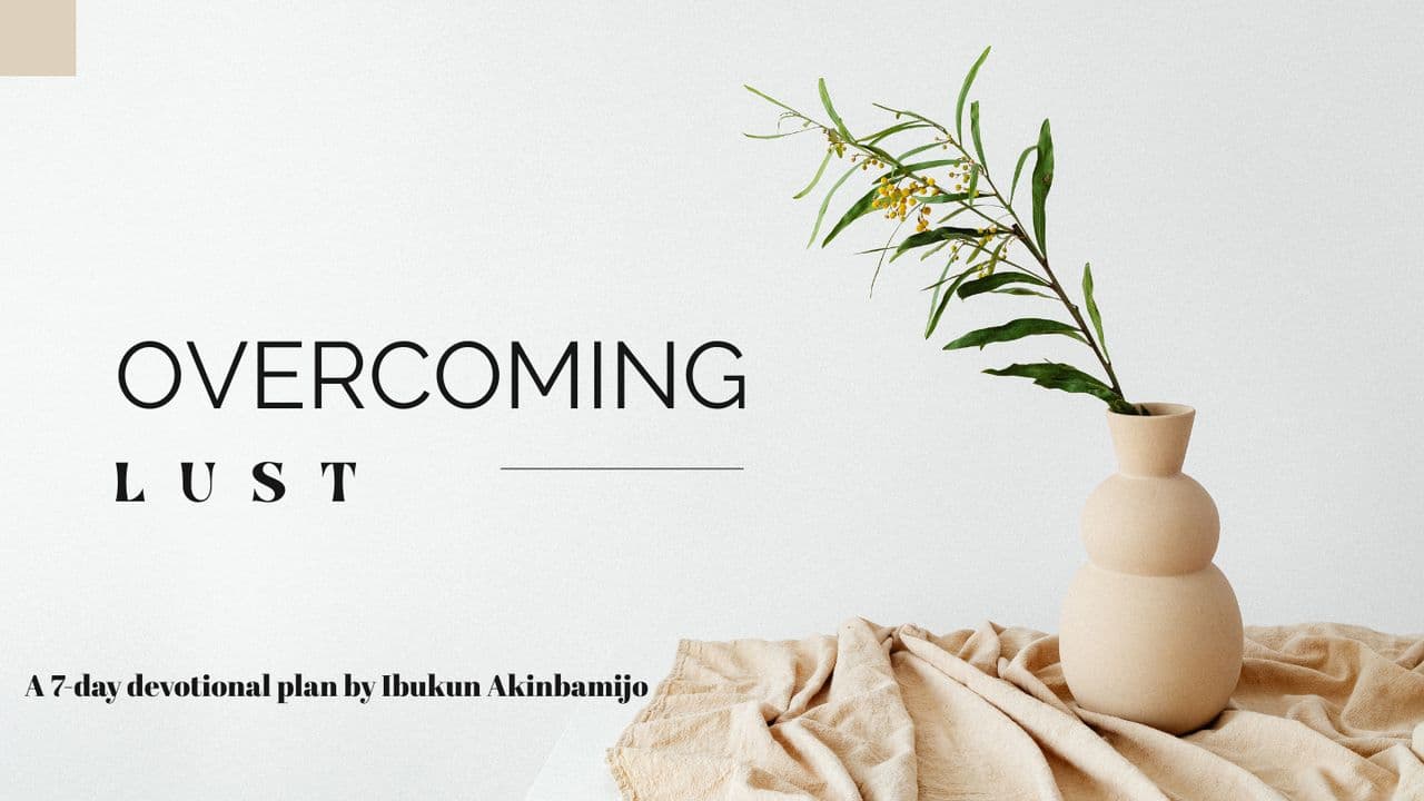 Overcoming Lust