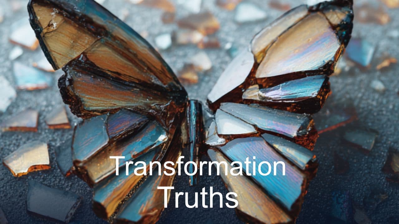 Transformation Truths