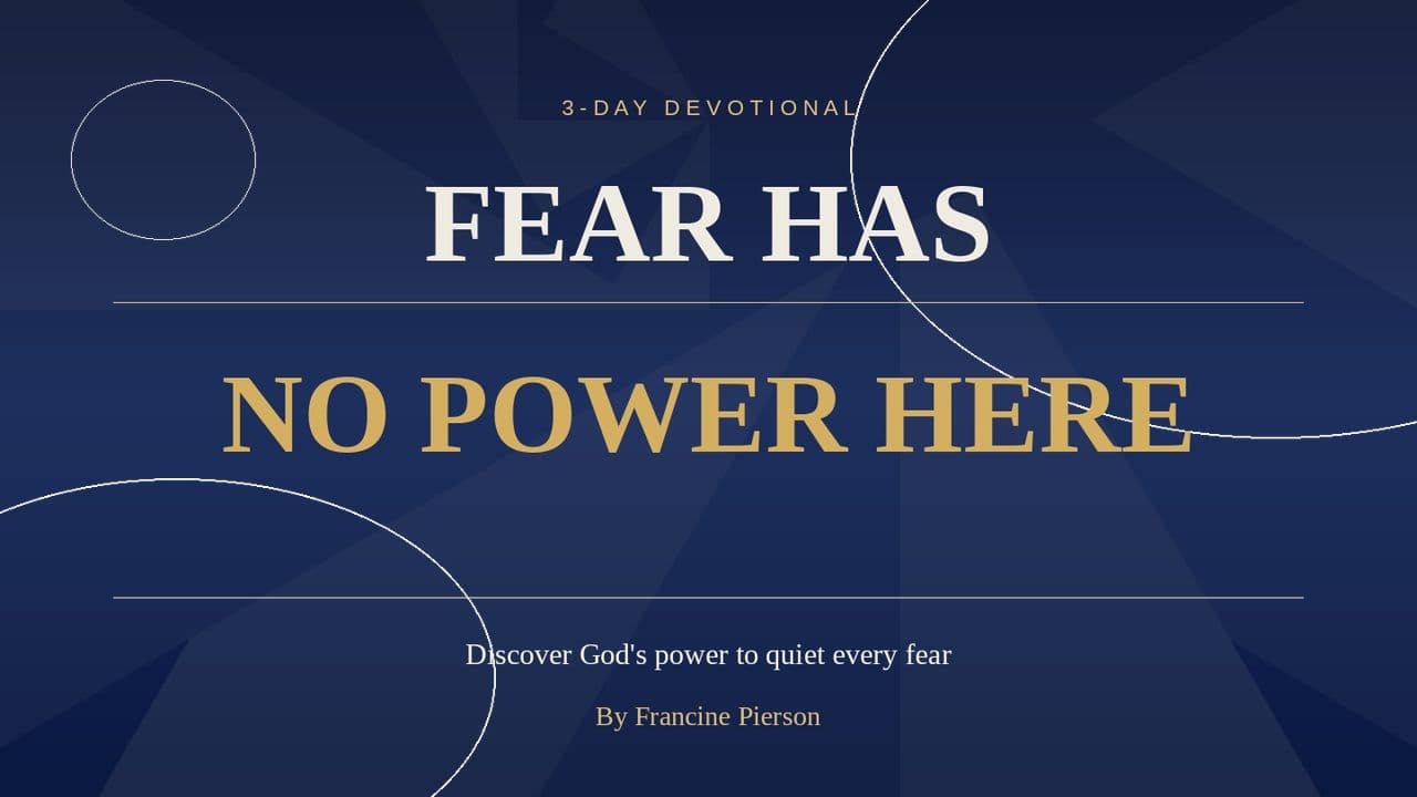 Fear Has No Power Here