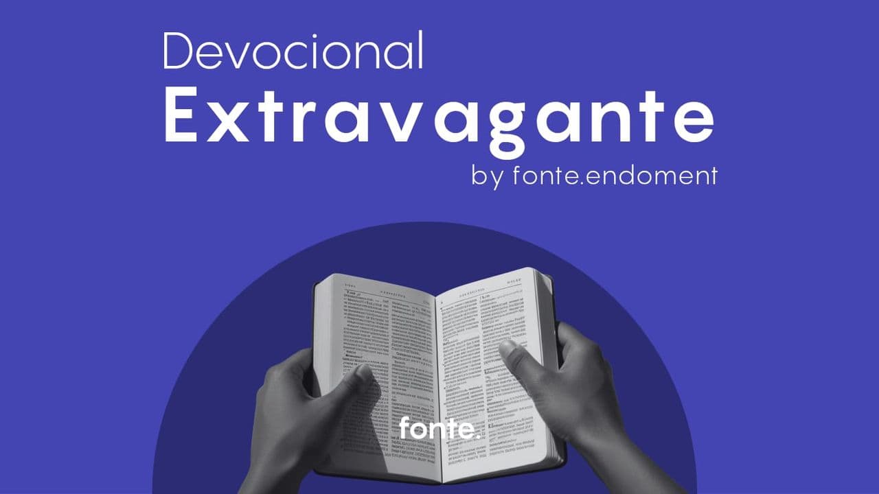 Devocional Extravagante