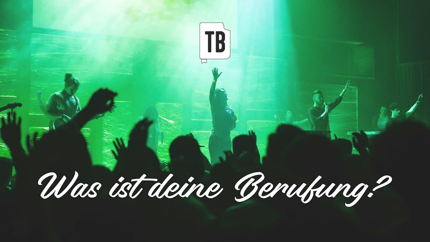 Was ist deine Berufung? Sprüche 3:5-6 bibel heute
