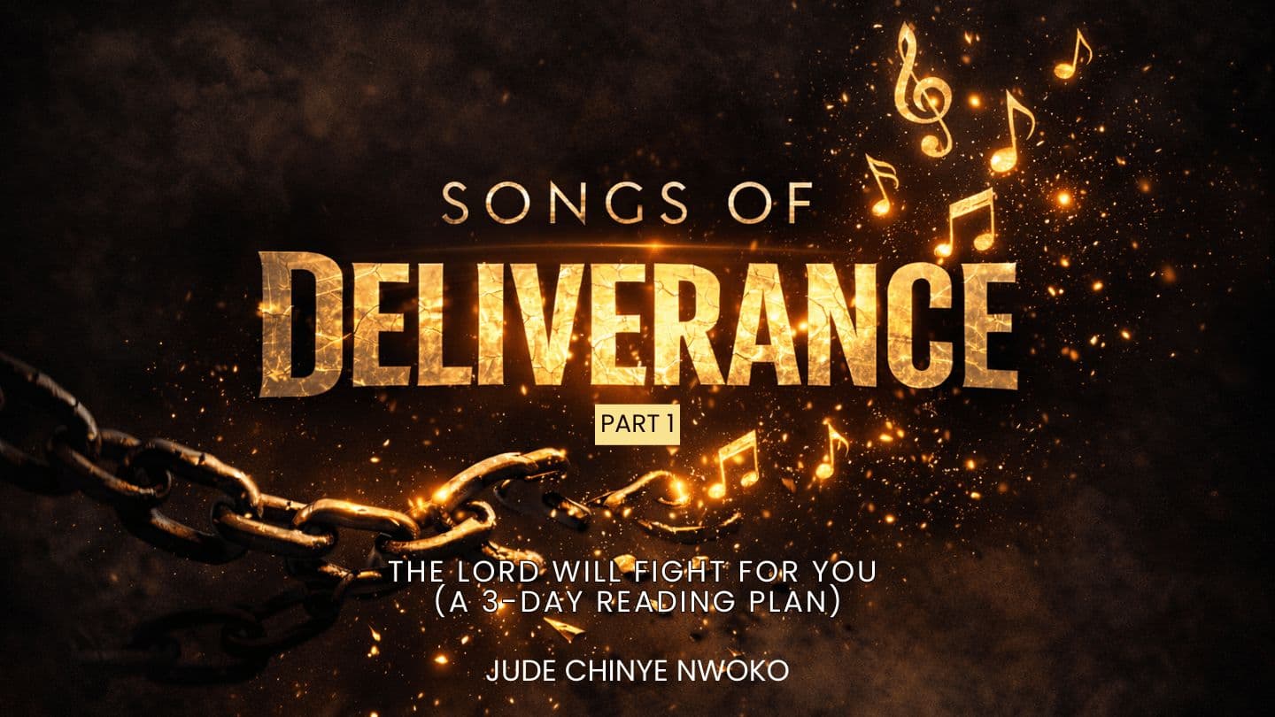 Songs of Deliverance (Part 1) |The Lord Will Fight for You. Esaïe 12:3 La Bible du Semeur 2015