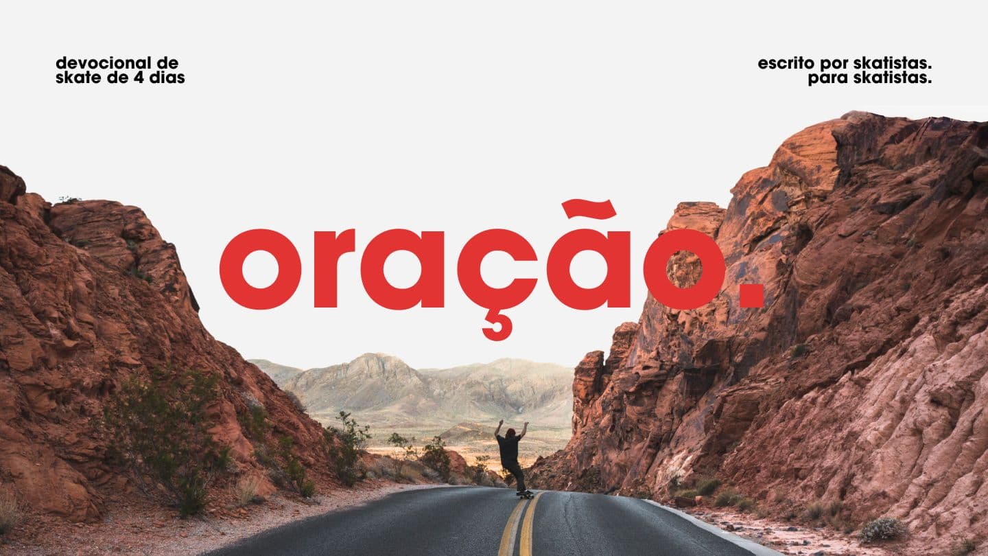 Oração  | Devocional de Skate de 4 Dias Mateus 26:46 Bíblia Sagrada: Versão Fácil de Ler