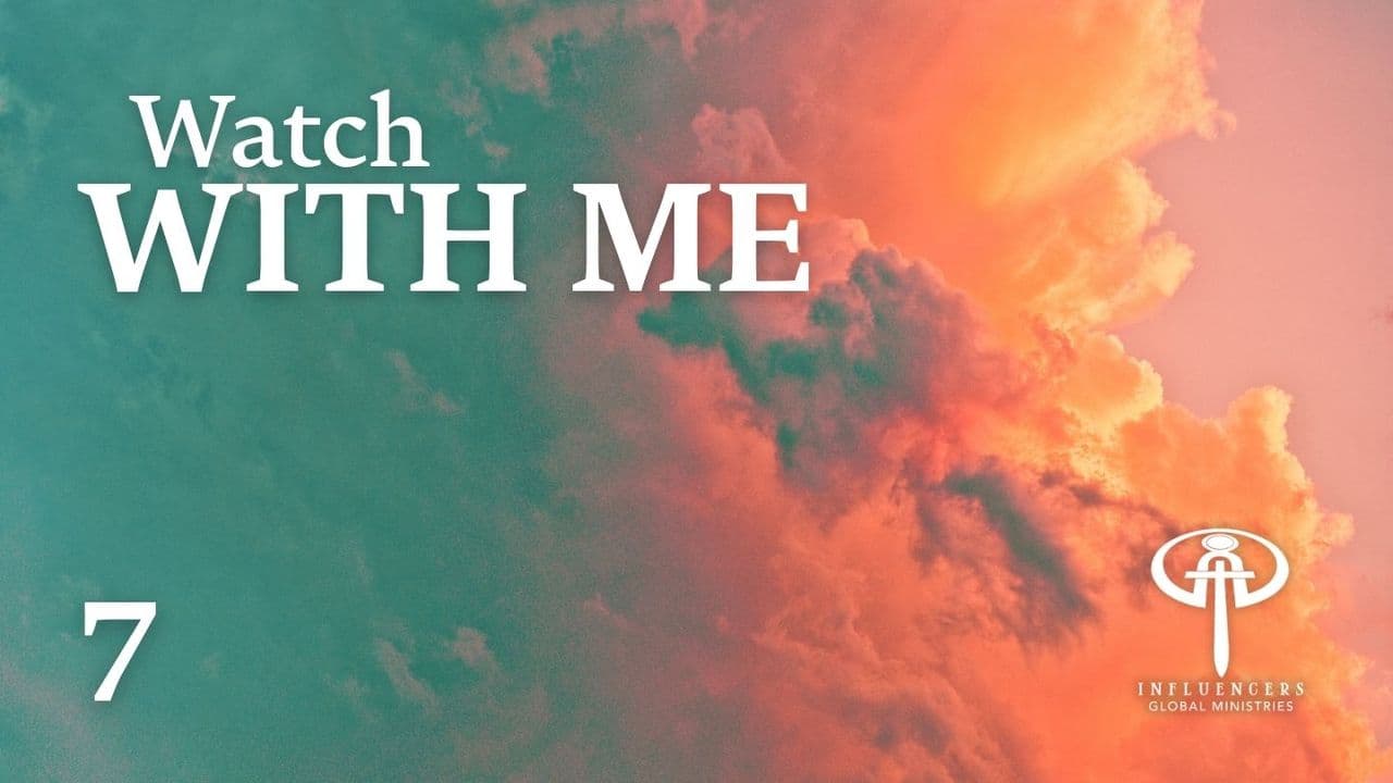 Watch With Me 7