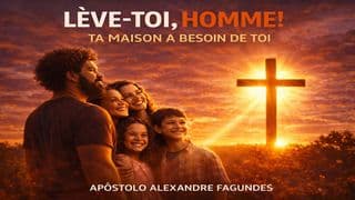 Lève-toi, homme ! Ta maison a besoin de toi