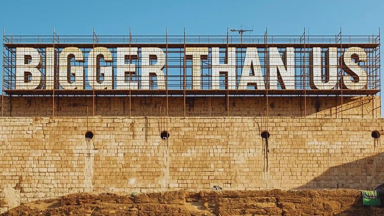 Bigger Than Us