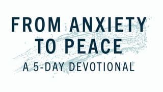 From Anxiety to Peace