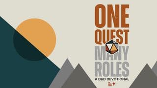 One Quest Many Roles a D&D Devotional