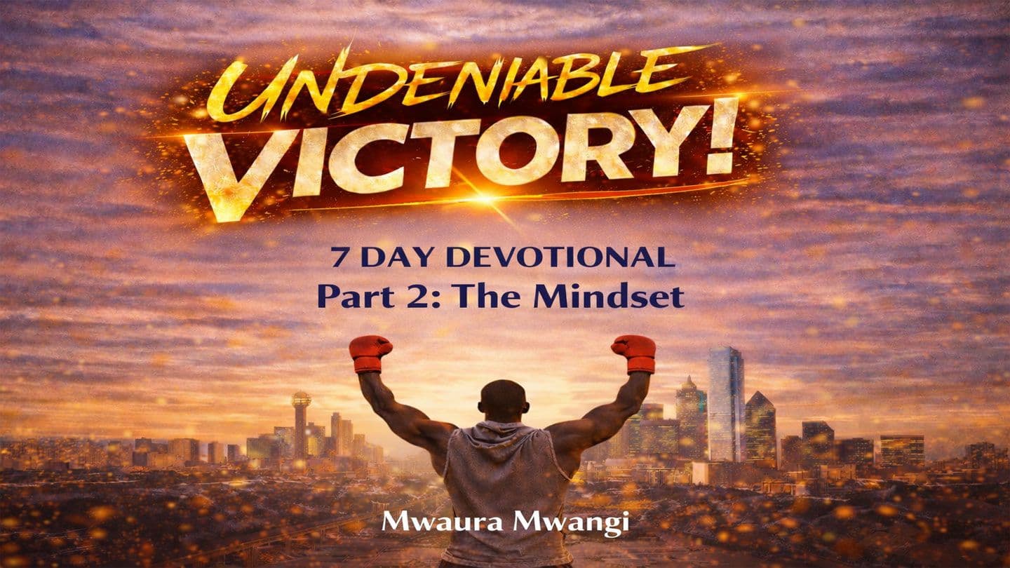 UNDENIABLE VICTORY (The Mindset)