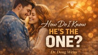 How Do I Know He's the One?