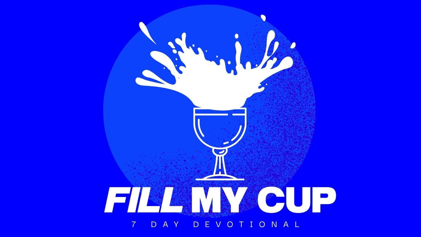 Fill My Cup