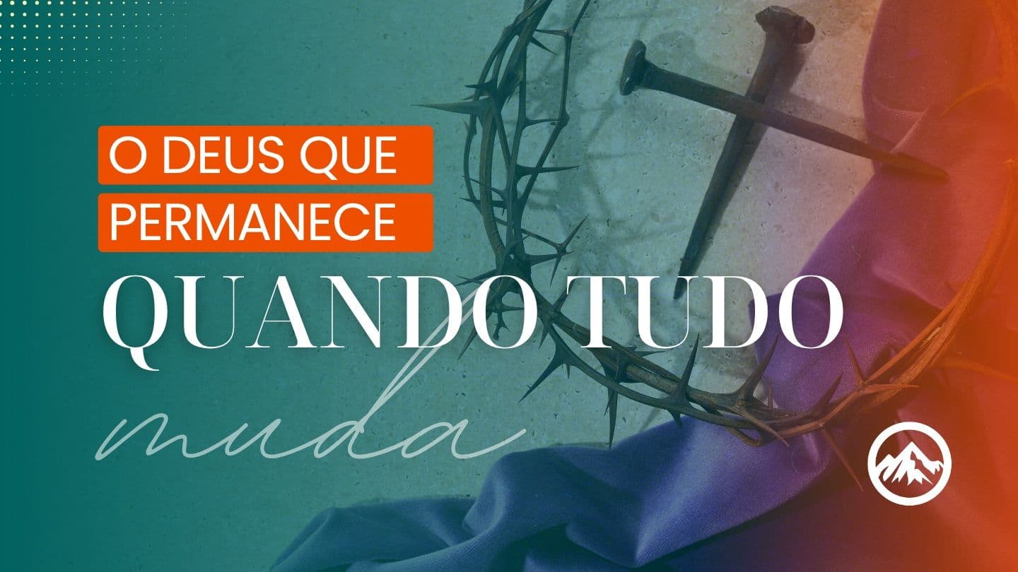 O Deus que permanece quando tudo muda Jeremías 17:10 Biblia Reina Valera 1995