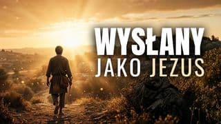Wysłany jako Jezus