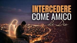 Intercedere come amico di Dio