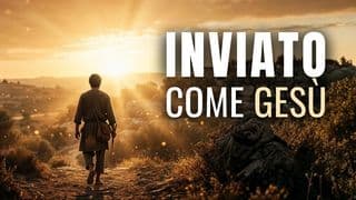 Inviato come Gesù
