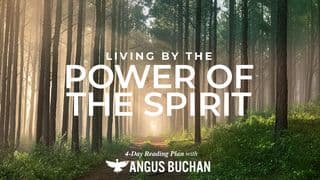 Living by the Power of the Spirit