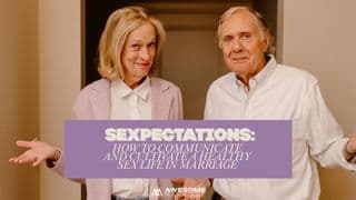 Sexpectations: How to Communicate and Cultivate a Healthy Sex Life in Marriage