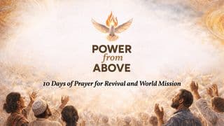 Power From Above: 10 Days of Prayer for Revival