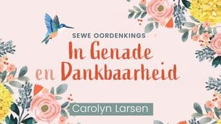 In genade en dankbaarheid