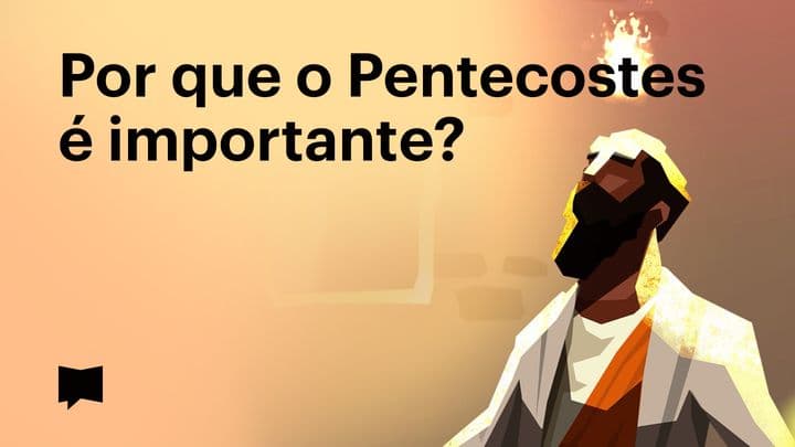 BibleProject | Por que o Pentecostes é importante?
