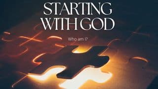 Starting With God 3 - Who Am I?