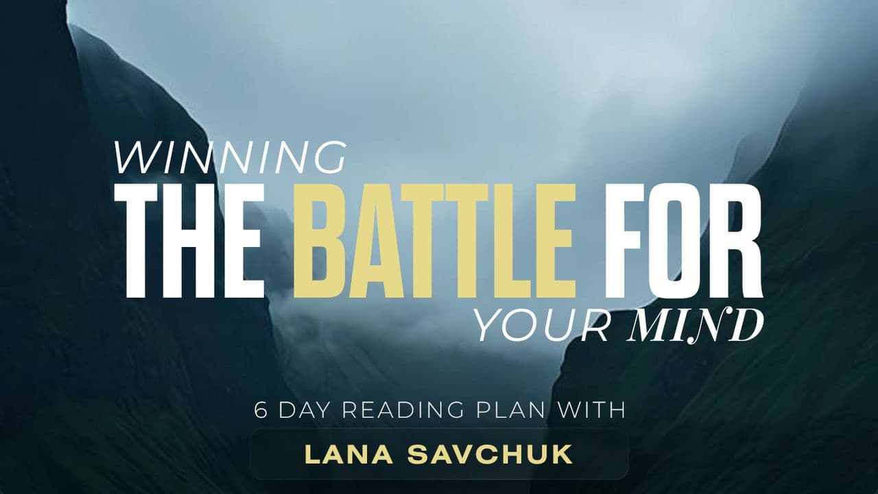 Winning the Battle for Your Mind