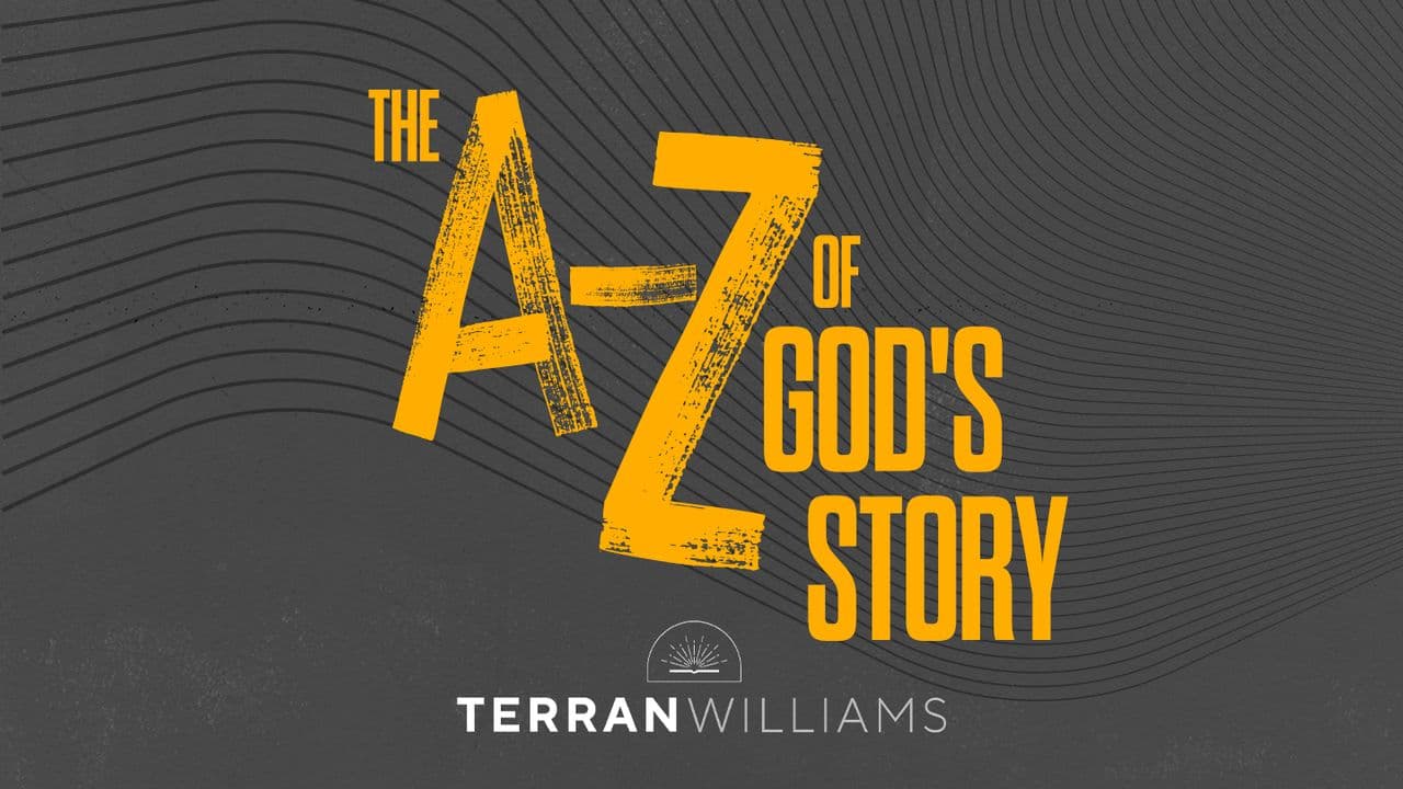 The A-Z of God's Story: For Explorers and New Believers