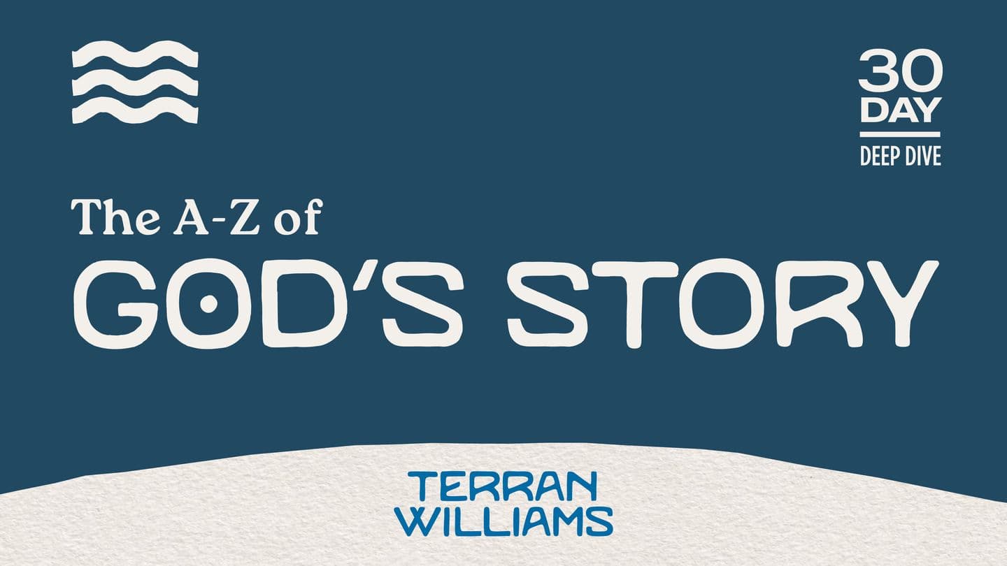 The A-Z of God's Story: For Explorers and New Believers