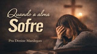 Quando a Alma Sofre