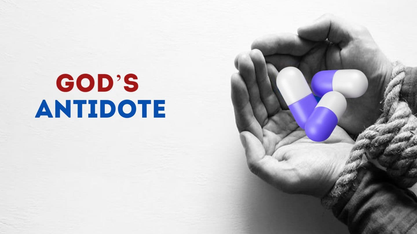 God’s Antidote