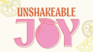 Unshakeable Joy: A Deep-Dive Into Philippians