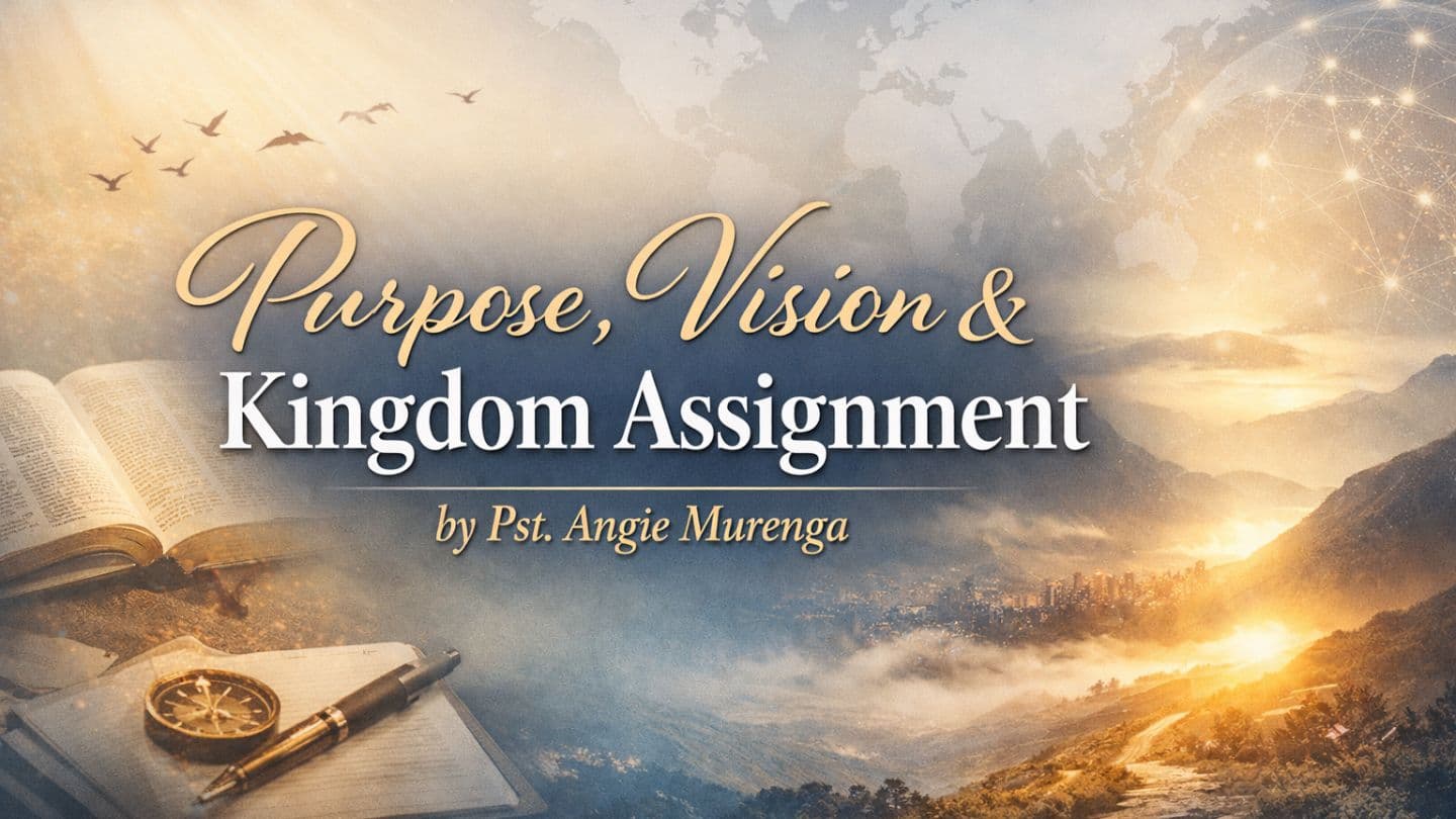 Purpose, Vision & Kingdom Assignment