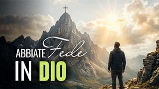 Abbiate fede in Dio