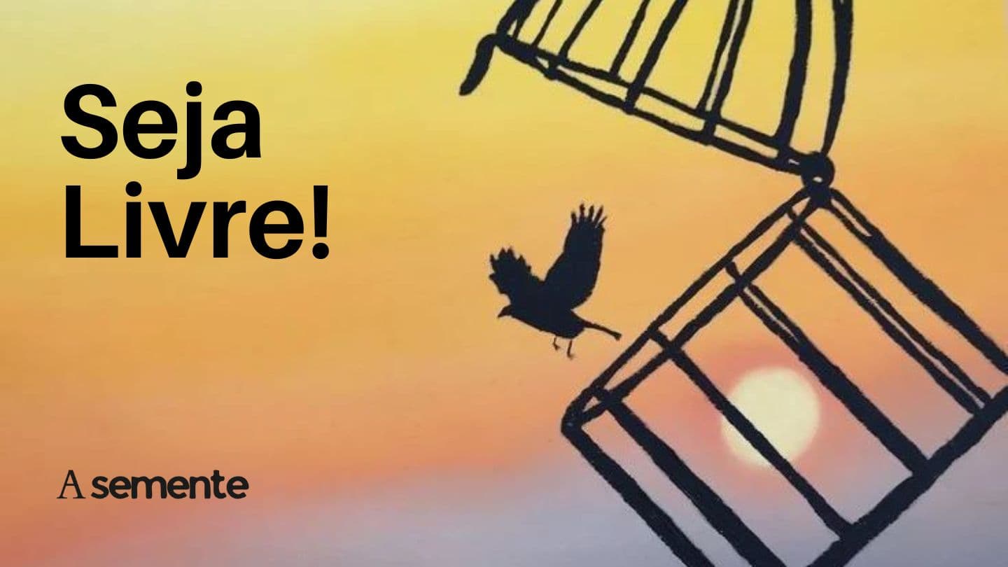 Seja Livre! 5 dias para romper medos, renovar a mente e viver um novo ciclo!