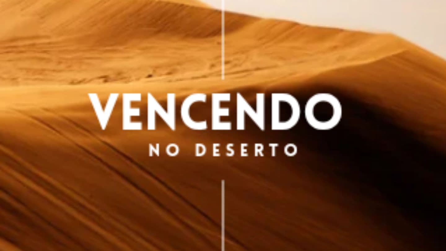 Vencendo no Deserto