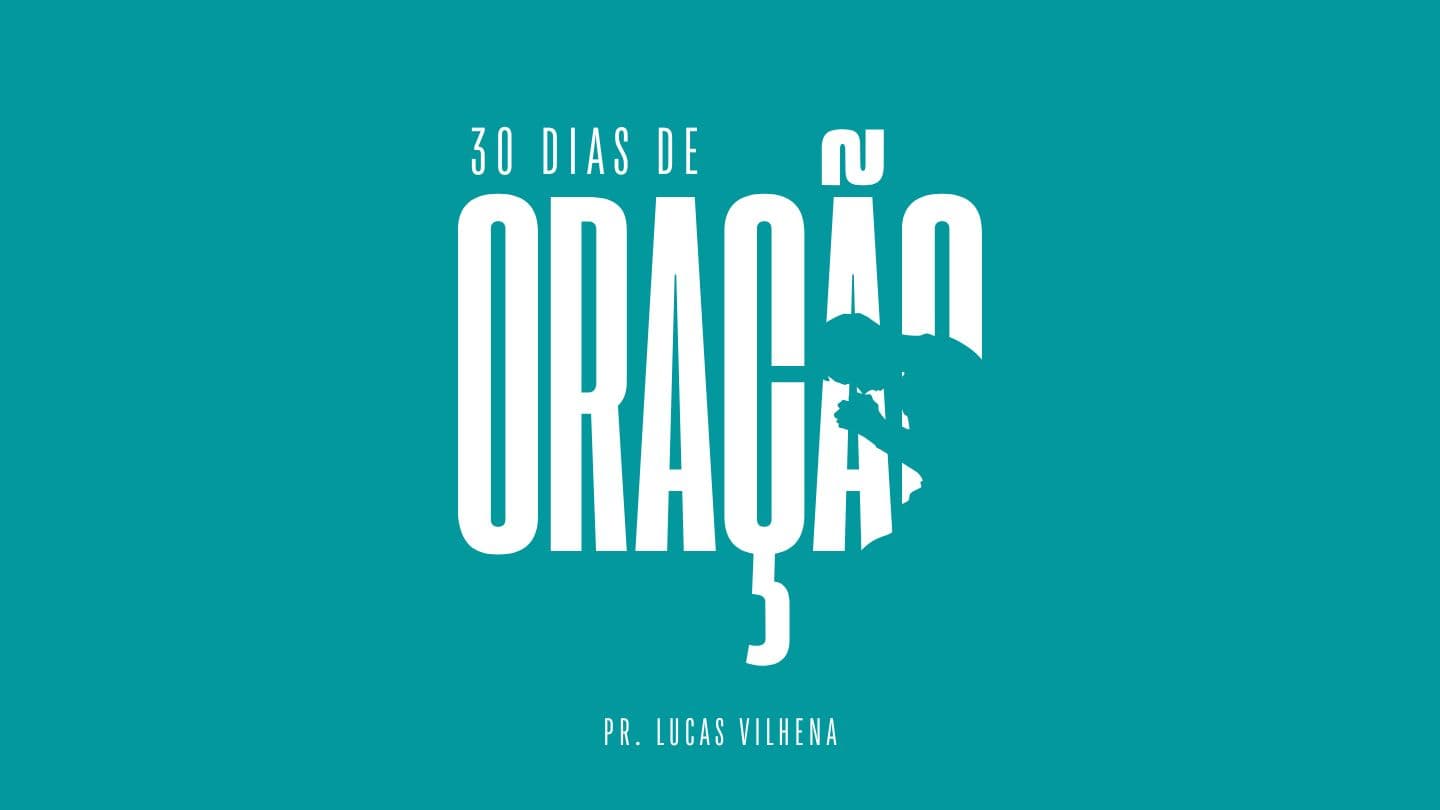 30 Dias de Oração 2 Crônicas 7:12 Nova Bíblia Viva Português