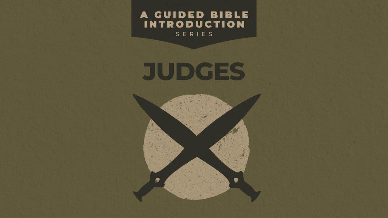 Judges: A Guided Bible Introduction