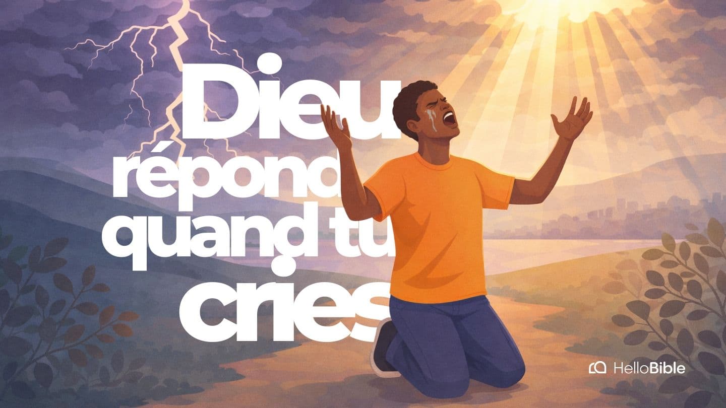 Dieu répond quand tu cries