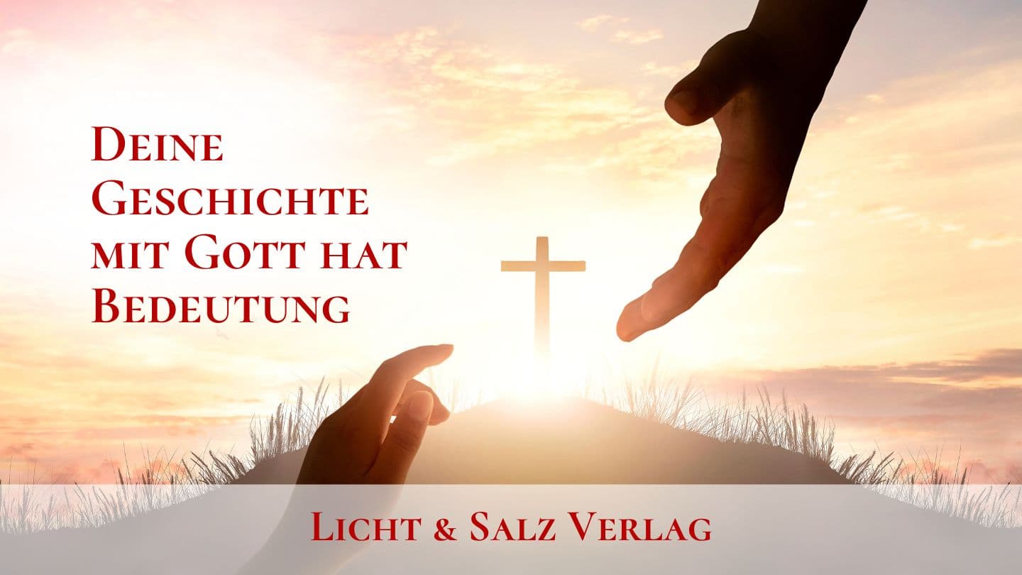 Deine Geschichte mit Gott hat Bedeutung Psalmen 66:16 Die Bibel (Schlachter 2000)
