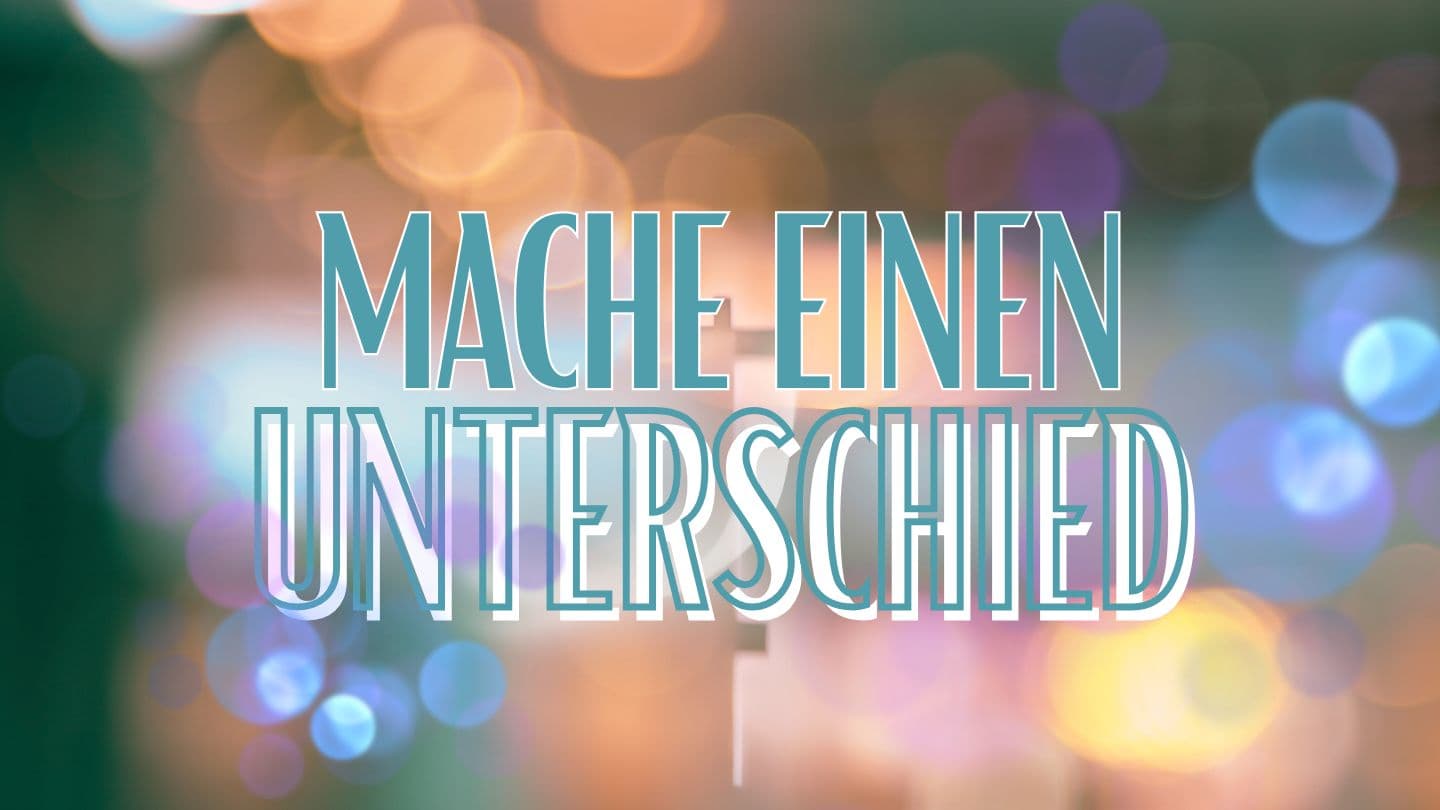 Mache einen Unterschied 1 Corinthians 12:4-6 Christian Standard Bible
